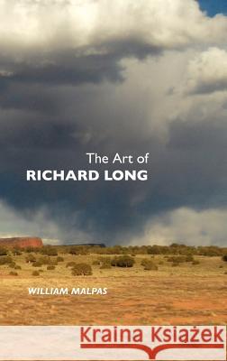 The Art of Richard Long  9781861713490 Crescent Moon Publishing