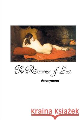 The Romance of Lust Anonymous 9781861713629 Crescent Moon Publishing
