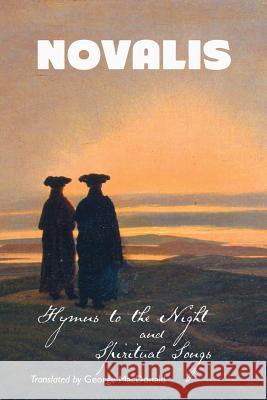 Hymns to the Night and Spiritual Songs Novalis, Carol Appleby, George MacDonald 9781861715234