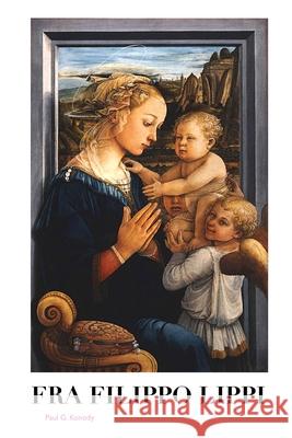 Fra Filippo Lippi Paul G. Konody 9781861717993