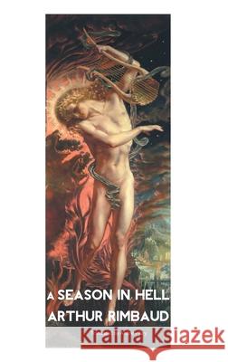 A Season in Hell Arthur Rimbaud Andrew Jary 9781861719331