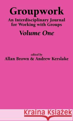 Groupwork Volume One Brown, A. 9781861770554 Whiting & Birch Ltd