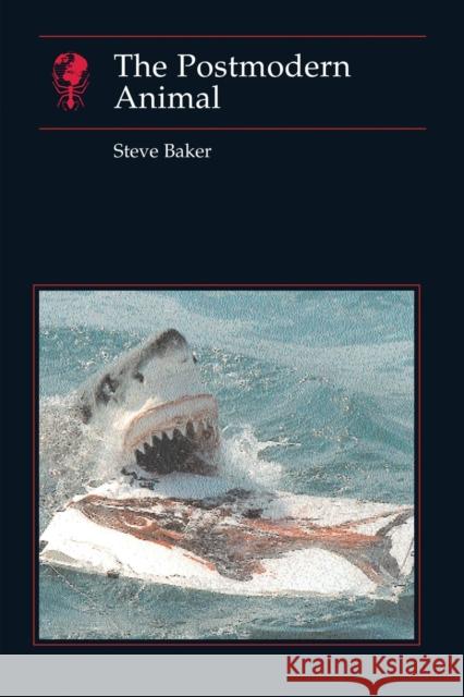 Postmodern Animal Steve Baker 9781861890603