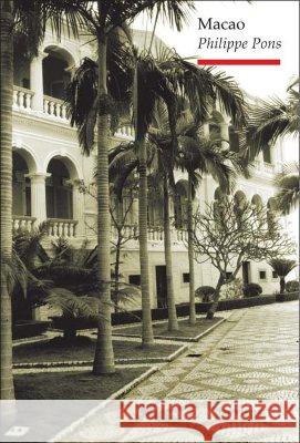 Macao Philippe Pons Sarah Adams 9781861891365
