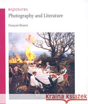 Photography and Literature Francois Brunet 9781861894298 Reaktion Books