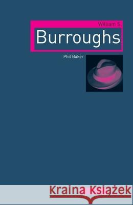 William S. Burroughs Phil Baker 9781861896636