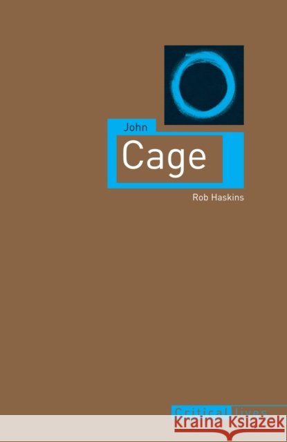 John Cage Rob Haskins 9781861899057