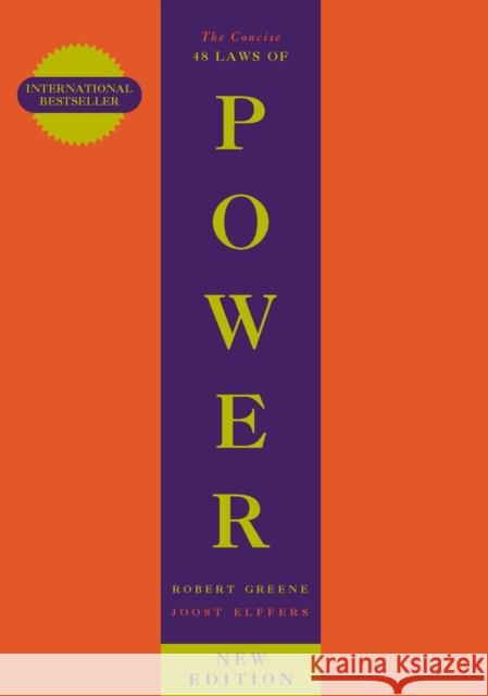 The Concise 48 Laws Of Power: THE CONDENSED EDITION OF THE MULTI-MILLION COPY BESTSELLER Robert Greene 9781861974044