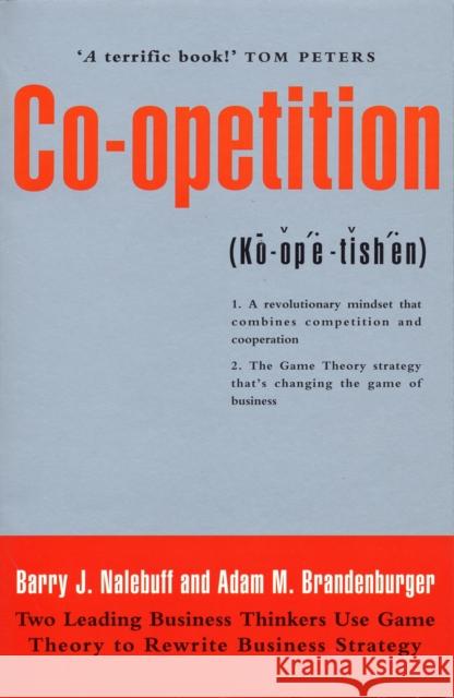 Co-Opetition Barry J. Nalebuff Adam M. Brandenburger 9781861975072