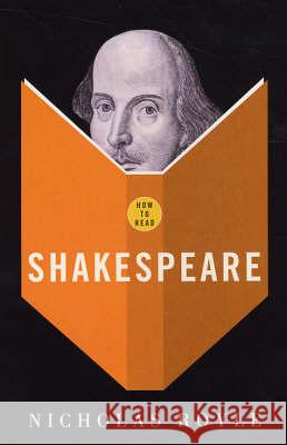 How To Read Shakespeare Nicholas Royle 9781862077300