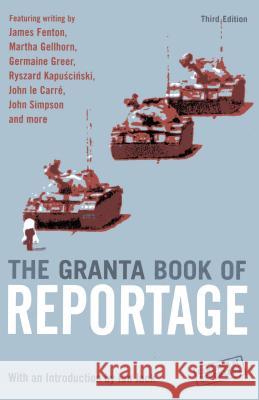 The Granta Book Of Reportage Ian Jack, Ian Jack 9781862078154 Granta Books