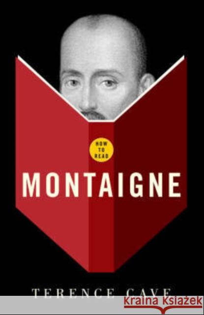 How to Read Montaigne Cave, Terence 9781862079441