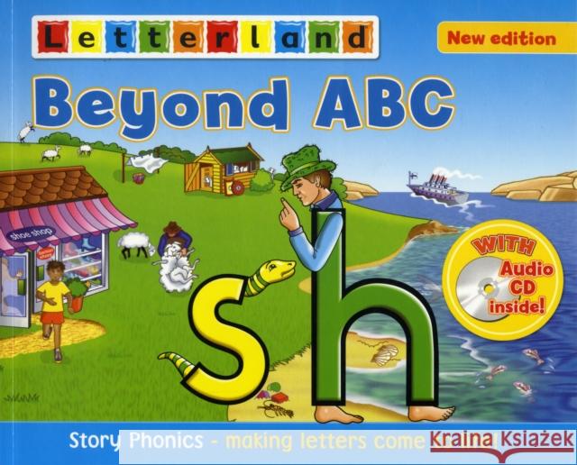 Beyond ABC: Story Phonics - Making Letters Come to Life! Lyn Wendon 9781862097902 Letterland International