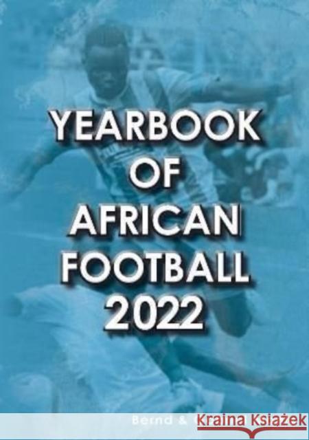 Yearbook of African Football 2022 Bernd Mantz 9781862234741