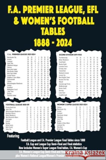 FA Premier League, EFL & Women's Football Tables 1888-2024 Michael Robinson 9781862235175