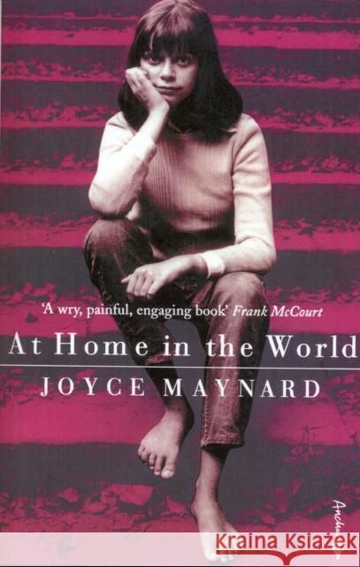 At Home In The World : A Life With J D Salinger Maynard, Joyce 9781862300415 