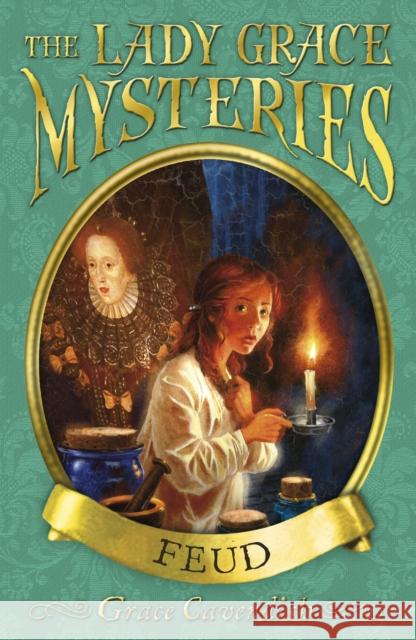 The Lady Grace Mysteries: Feud Grace Cavendish 9781862304642