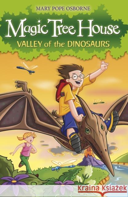 Magic Tree House 1: Valley of the Dinosaurs Mary Osbourne 9781862305236 Penguin Random House Children's UK