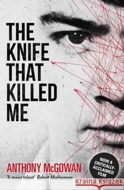 The Knife That Killed Me Anthony McGowan 9781862306066