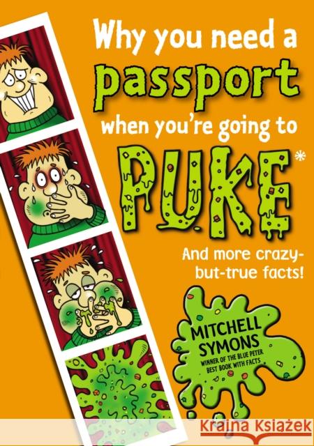 Why You Need a Passport When You're Going to Puke Mitchell Symonds 9781862307582