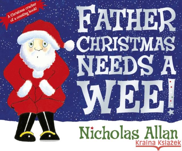 Father Christmas Needs a Wee Nicholas Allan 9781862308251 RANDOM HOUSE UK