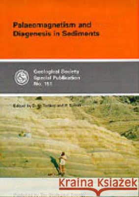 Palaeomagnetism and Diagenesis in Sediments  9781862390287 Geological Society