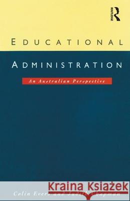 Educational Administration: An Australian Perspective Chapman, Judith 9781863735247