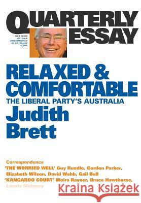 Relaxed & Comfortable QE19 Judith Brett 9781863950947 Quarterly Essay