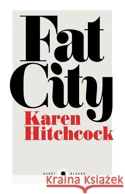 Short Black 2: Fat City Karen Hitchcock 9781863957625