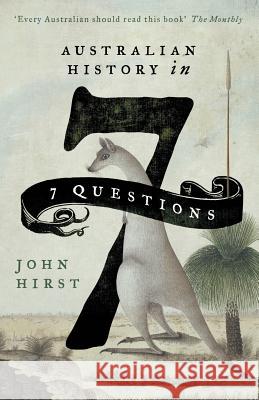 Australian History in 7 Questions John Hirst   9781863958226