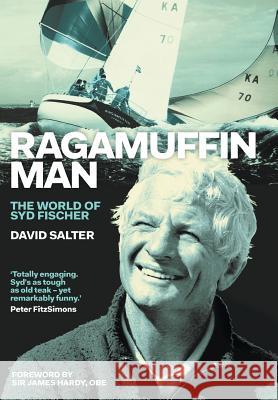 Ragamuffin Man: The World of Syd Fischer David Salter 9781863958882