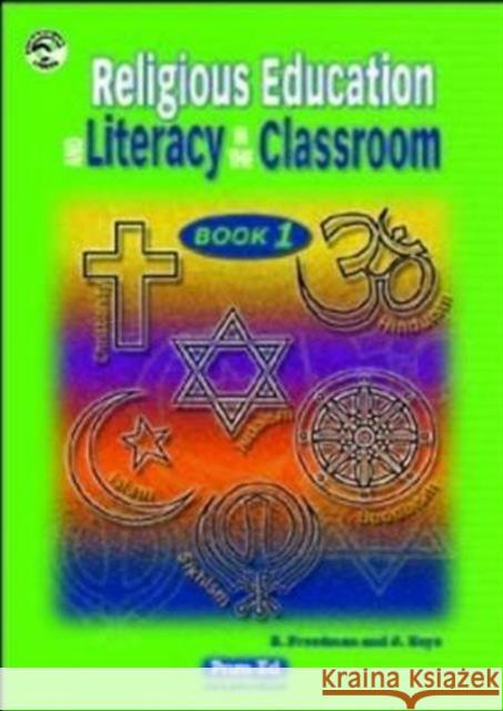 R.E. and Literacy in the Classroom Elizabeth Freedman 9781864007879