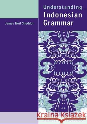 Understanding Indonesian Grammar: A Student's Reference and Workbook  9781864487763 Allen & Unwin