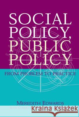 Social Policy, Public Policy Meredith Edwards, Cosmo Howard, Robin Miller 9781864489484