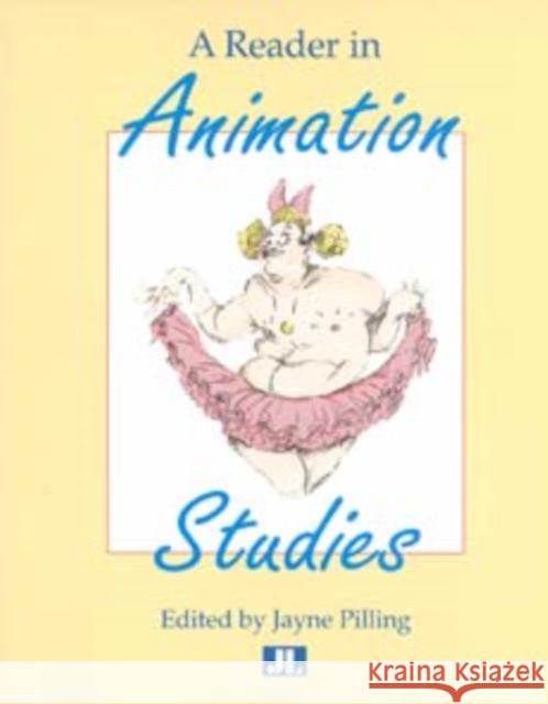 A Reader in Animation Studies Pilling, Jayne 9781864620009