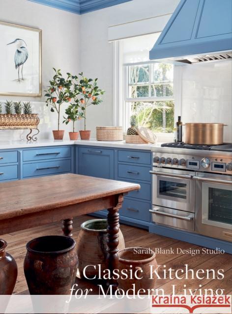 Classic Kitchens for Modern Living Sarah Blank Design Studio 9781864708677 Images Publishing Group Pty Ltd