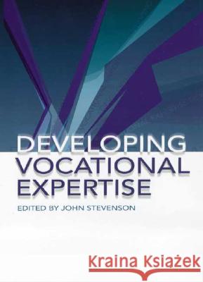 Developing Vocational Expertise: Principles and Issues in Vocational Education  9781865089195 Allen & Unwin