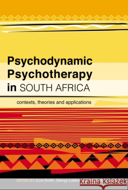 Psychodynamic Psychotherapy in South Afr: Contexts, Theories and Applications Lobban, Glenys 9781868146031 Wits University Press