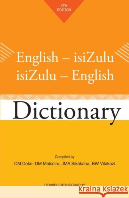 English-Isizulu / Isizulu-English Dictionary: Fourth Edition Doke, C. M. 9781868147380 Wits University Press