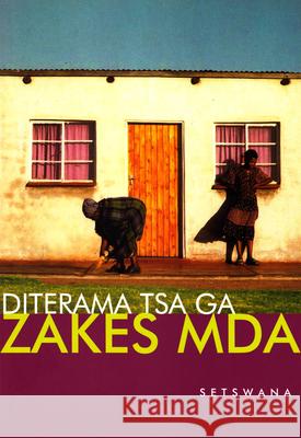 Diterama Tsa Ga Zakes Mda  9781868882236 Unisa Press