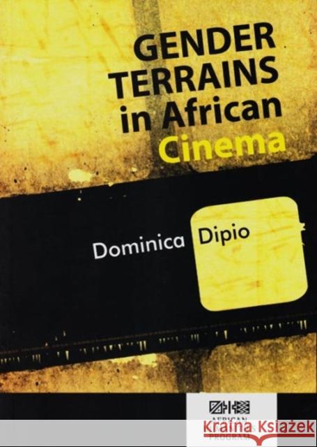 Gender Terrains in African Cinema Dominica Dipio 9781868887354 Unisa Press