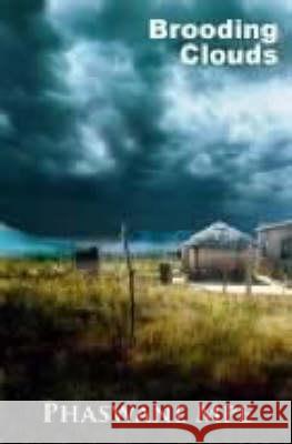 Brooding Clouds Phaswane Mpe 9781869141011 University of Kwazulu Natal Press