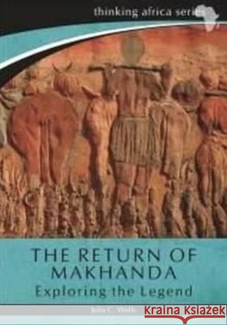 The return of Makhanda : Exploring the legend  9781869142384 University of Kwazulu Natal Press