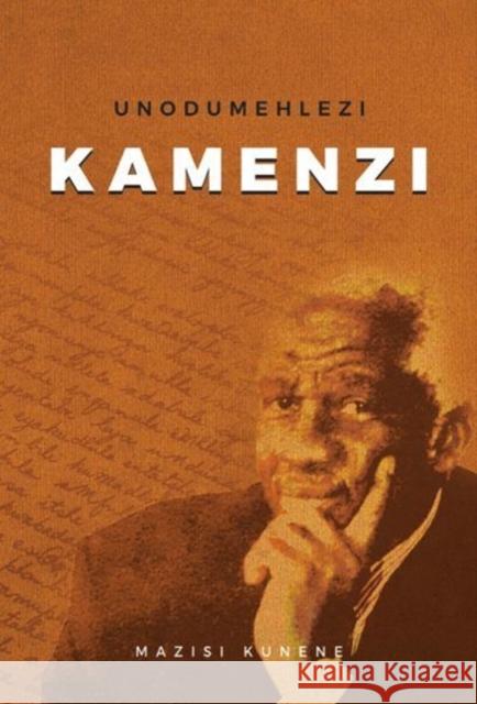 Unodumehlezi Kamenzi Mazisi Kunene 9781869143176 University of Kwazulu Natal Press
