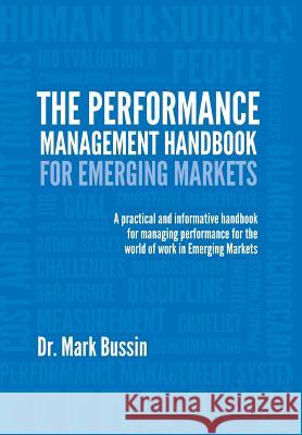 The Performance Management Handbook for Emerging Markets Mark Bussin   9781869221881