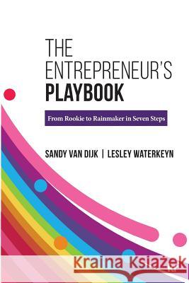 The Entrepreneur's Playbook: From Rookie to Rainmaker in Seven Steps Sandy Va Lesley Waterkeyn 9781869227883 KR Publishing
