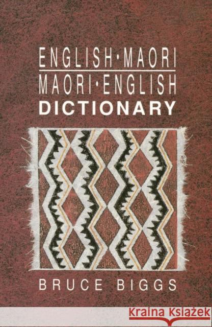 English-Maori, Maori-English Dictionary Biggs, Bruce 9781869400569 0