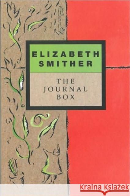 The Journal Box: The Journals of Writer Elizabeth Smither Smither, Elizabeth 9781869401429 Auckland University Press