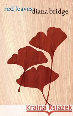 Red Leaves : paperback Diana Bridge 9781869403461 