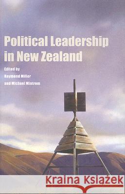 Political Leadership in New Zealand Miller, Raymond 9781869403584 Auckland University Press